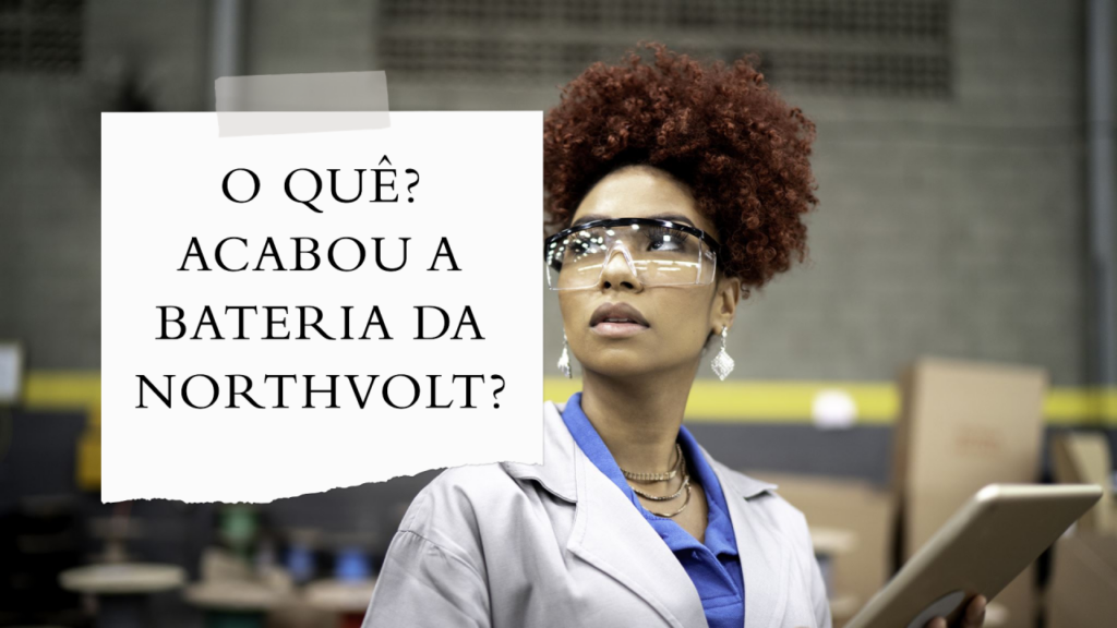 Northvolt: uma história de conto de fadas, até o capítulo 11